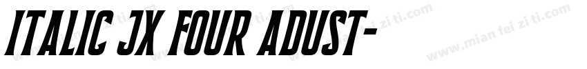 Italic JX Four Adust字体转换